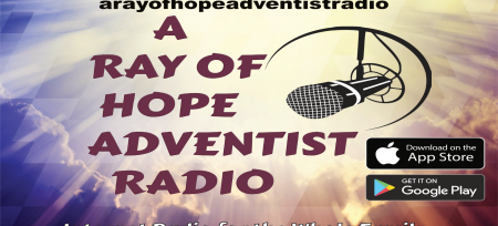Listen to our Internet Radio Station - A Ray of Hope Adventist Radio